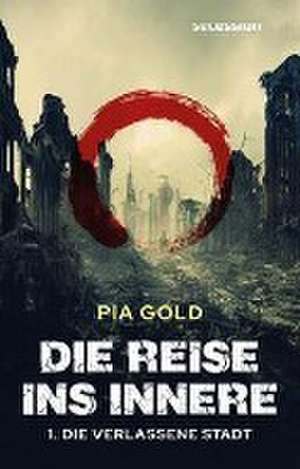 Die Reise ins Innere de Pia Gold