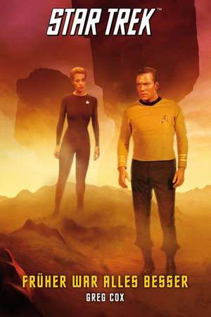 Star Trek - The Original Series 7: Früher war alles besser de Greg Cox