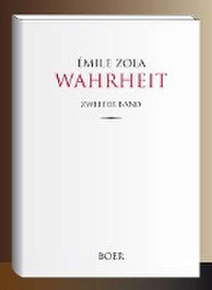 Wahrheit Band 2 de Émile Zola