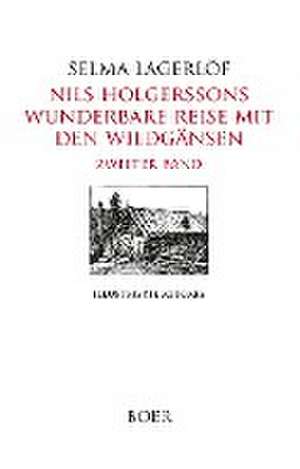 Nils Holgerssons wunderbare Reise mit den Wildgänsen Band 2 de Selma Lagerlöf