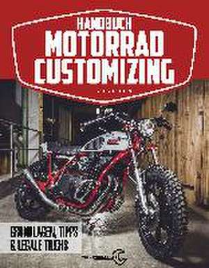 Handbuch Motorrad-Customizing de Uli Böckmann