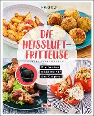 Tefal: Die Heißluftfritteuse de Nina Engels