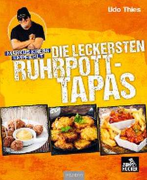 Markus Krebs empfiehlt: Die leckersten Ruhrpott-Tapas de Udo Thies