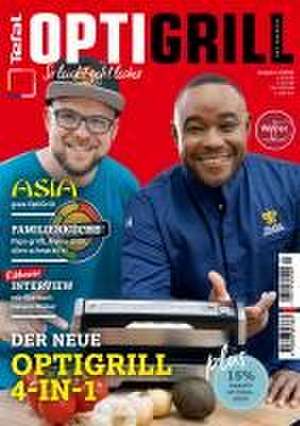 OptiGrill Magazin Heft Nr. 3-2023 So leicht geht lecker. Der neue OptiGrill 4-in-1. Mit Starkoch Nelson Müller und Benni Hetterich "Der OptiGriller" de Heel Verlag