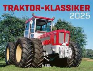 Traktor Klassiker Kalender 2025 de Stefan R. Arnold