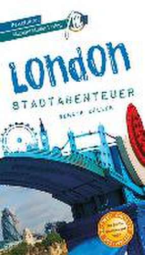 Zöller, R: London - Stadtabenteuer Reiseführer Michael Mülle