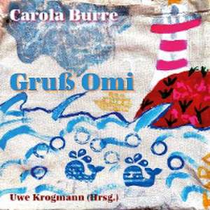 Gruß Omi de Carola Burre