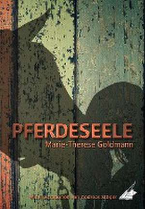 Pferdeseele de Marie-Therese Goldmann