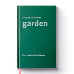 Garden de Stefan Krüskemper