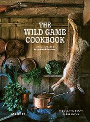 The Wild Game Cookbook de Mikael Einarsson