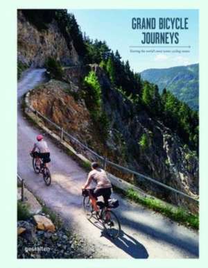 Grand Bicycle Journeys de Rosie Flanagan