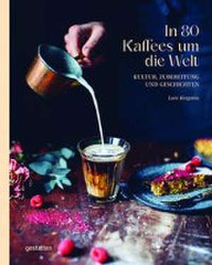 In 80 Kaffees um die Welt de Andrea Servert