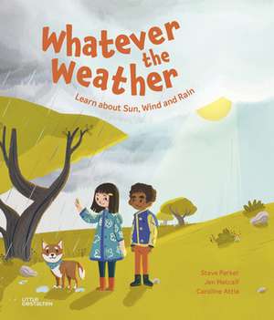 Parker, S: Whatever the Weather de Jen Metcalf