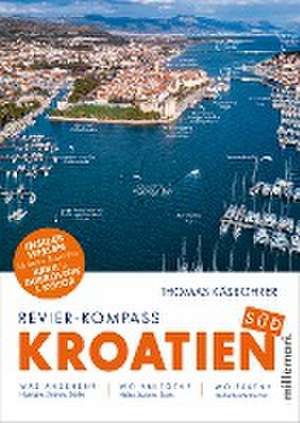 Revier-Kompass Kroatien Süd de Thomas Käsbohrer