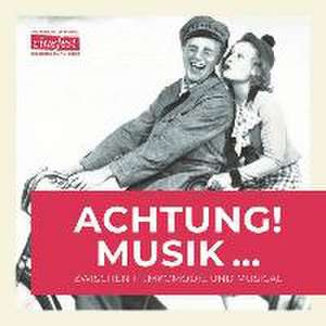 Achtung! Musik... de Cine Graph