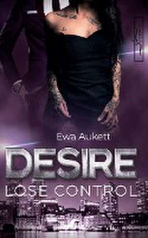 Desire - Lose Control de Ewa Aukett