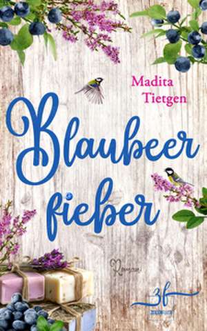 Blaubeerfieber de Madita Tietgen