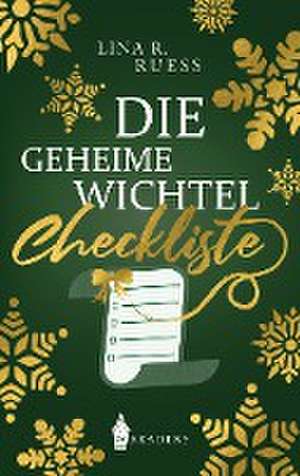 Die geheime Wichtel-Checkliste de Lina R. Ruess