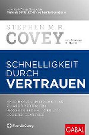 Schnelligkeit durch Vertrauen de Stephen R. Covey