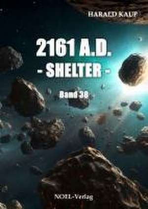 2161 A.D. - Shelter - de Harald Kaup