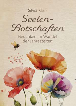 Seelen-Botschaften de Silvia Karl