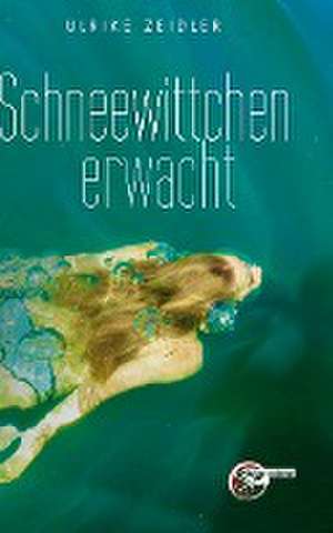 Schneewittchen erwacht de Ulrike Zeidler