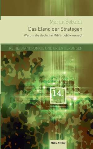 Das Elend der Strategen de Martin Sebaldt