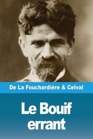 Le Bouif errant de de La Fouchardière Georges