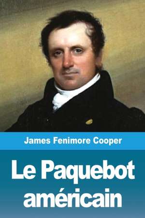 Le Paquebot américain de James Fenimore Cooper