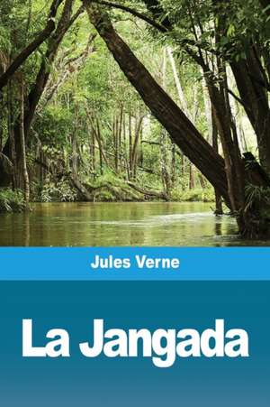 La Jangada de Jules Verne