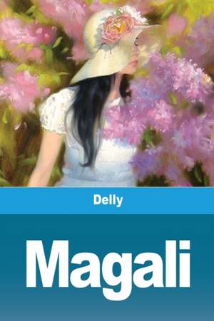 Magali de Delly
