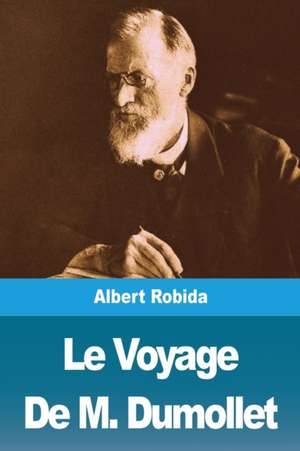 Le Voyage De M. Dumollet de Albert Robida