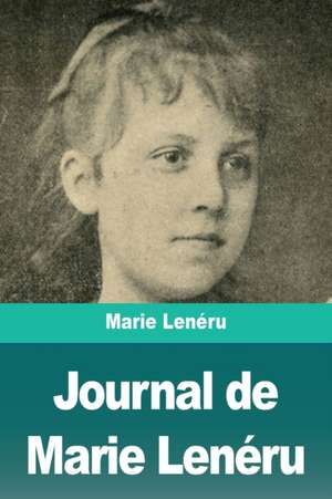 Journal de Marie Lenéru de Marie Lenéru