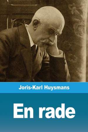 En rade de Joris-Karl Huysmans