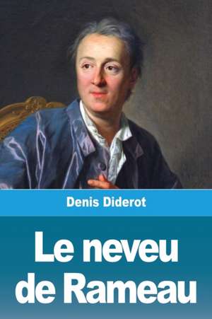 Le neveu de Rameau de Denis Diderot