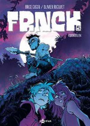 FRNCK. Band 5 de Olivier Bocquet