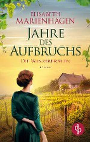 Jahre des Aufbruchs de Elisabeth Marienhagen