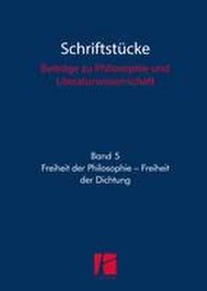 Freiheit der Philosophie - Freiheit der Dichtung de Rainer Barbey