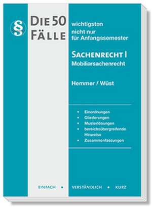 Die 50 wichtigsten Fälle Sachenrecht I de Karl-Edmund Hemmer