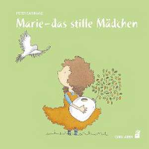 Marie - das stille Mädchen de Peter Carnavas