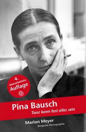 Pina Bausch de Marion Meyer