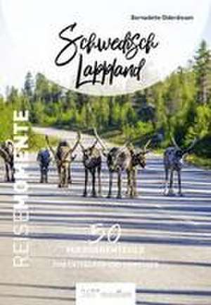 Schwedisch Lappland - ReiseMomente de Bernadette Olderdissen