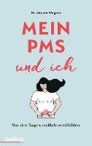 Mein PMS und ich de Mirjam Wagner