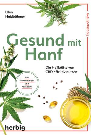 Gesund mit Hanf de Ellen Heidböhmer