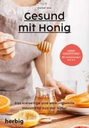 Gesund mit Honig de Detlef Mix