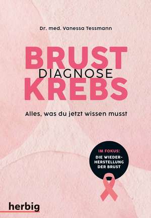 Diagnose Brustkrebs de Vanessa Tessmann