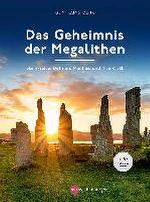 Das Geheimnis der Megalithen de Guntram Stoehr