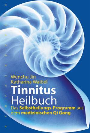 Tinnitus-Heilbuch de Wenchu Jin