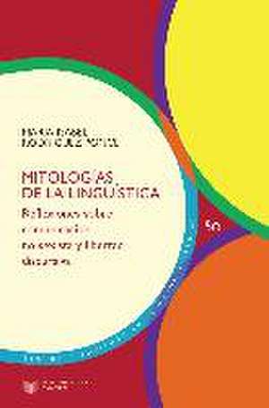 Mitologías de la lingüística : reflexiones sobre comunicación no sexista y libertad discursiva de María Isabel Rodríguez Ponce