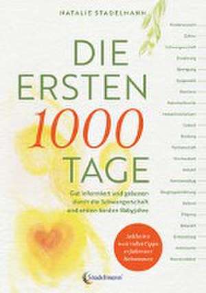 Die ersten 1000 Tage de Natalie Stadelmann